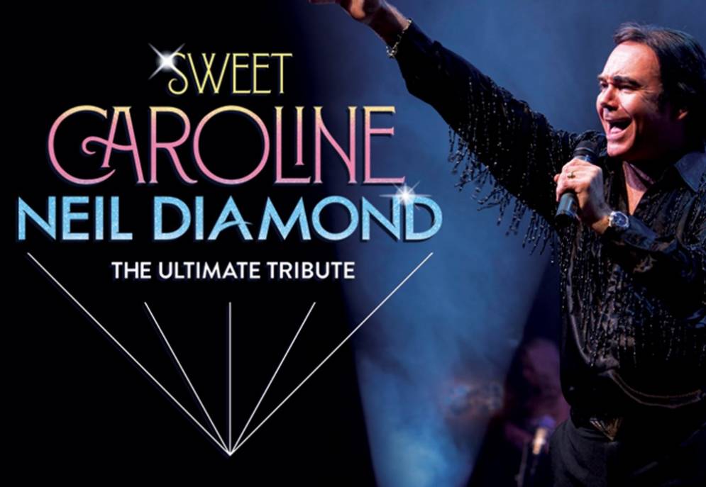 Sweet Caroline A Tribute to Neil Diamond Tivoli Theatre